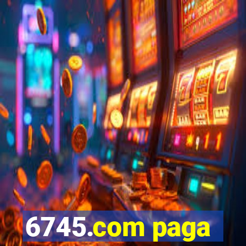 6745.com paga